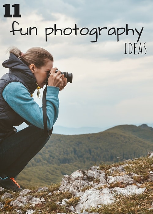 11 Fun Photography Ideas