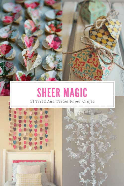 Sheer Magic: 31 Tried And Tested Paper Crafts